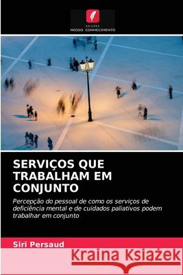 Serviços Que Trabalham Em Conjunto Siri Persaud 9786203174298 Edicoes Nosso Conhecimento