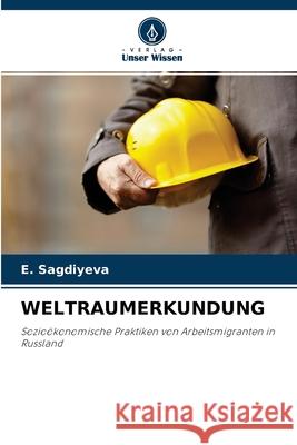 Weltraumerkundung E Sagdiyeva 9786203175301 Verlag Unser Wissen