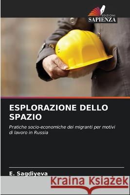 Esplorazione Dello Spazio E. Sagdiyeva 9786203175349 Edizioni Sapienza