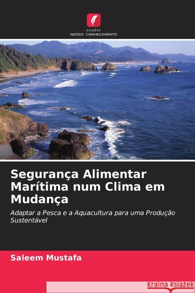Segurança Alimentar Marítima num Clima em Mudança Mustafa, Saleem 9786203176797