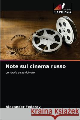 Note sul cinema russo Fedorov, Alexander 9786203177459 Edizioni Sapienza