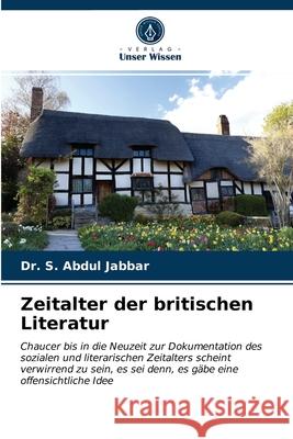 Zeitalter der britischen Literatur Dr S Abdul Jabbar 9786203178852 Verlag Unser Wissen