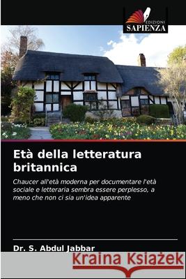 Età della letteratura britannica Jabbar, S. Abdul 9786203178883 Edizioni Sapienza