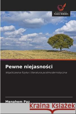 Pewne niejasności Paz, Menahem 9786203179293