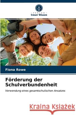 Förderung der Schulverbundenheit Fiona Rowe 9786203180213
