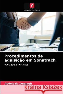 Procedimentos de aquisição em Sonatrach Abdelaziz Zeggagh 9786203181289