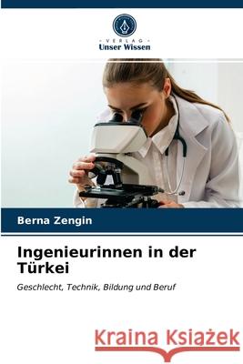 Ingenieurinnen in der Türkei Zengin, Berna 9786203185393