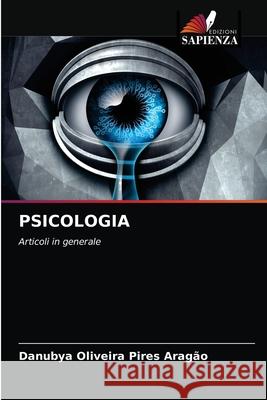 Psicologia Oliveira Pires Arag 9786203186253 Edizioni Sapienza