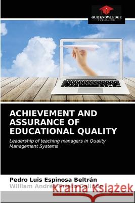 Achievement and Assurance of Educational Quality Espinosa Beltr William Andr 9786203188899