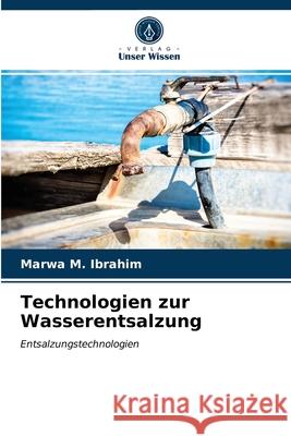 Technologien zur Wasserentsalzung Marwa M Ibrahim 9786203189438