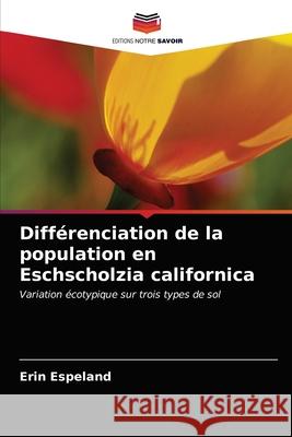 Différenciation de la population en Eschscholzia californica Espeland, Erin 9786203190328 Editions Notre Savoir