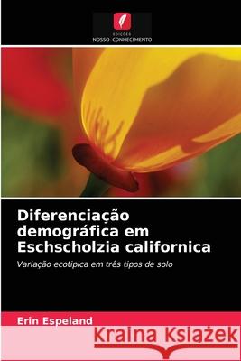 Diferenciação demográfica em Eschscholzia californica Espeland, Erin 9786203190366 Edicoes Nosso Conhecimento
