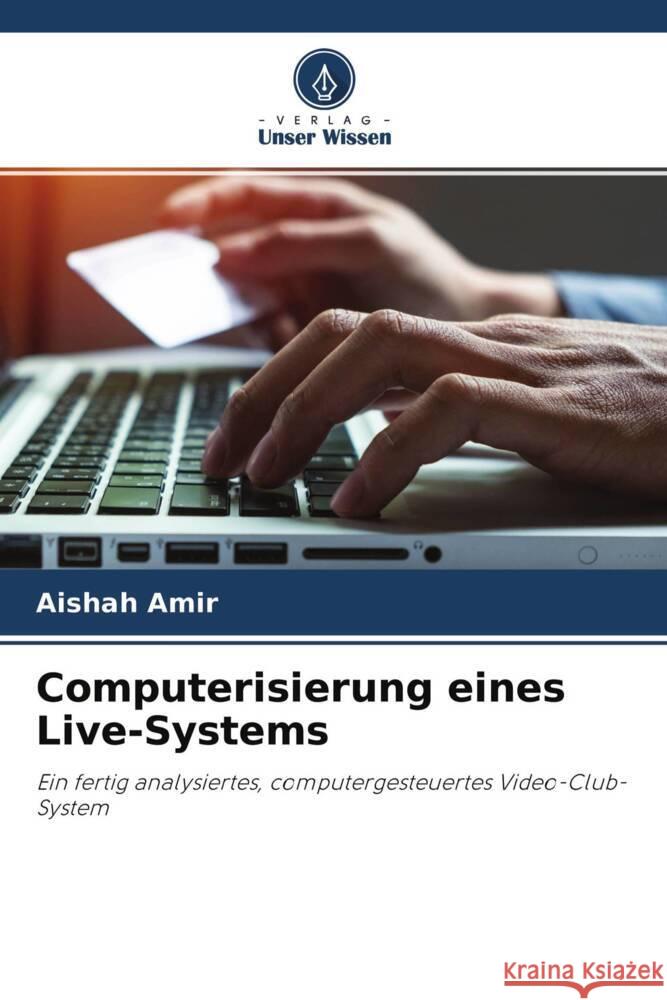 Computerisierung eines Live-Systems Amir, Aishah 9786203192216