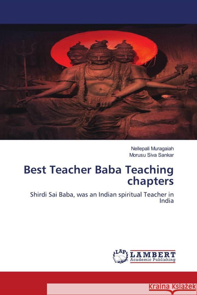 Best Teacher Baba Teaching chapters Muragaiah, Nellepali, Siva Sankar, Morusu 9786203194548 LAP Lambert Academic Publishing