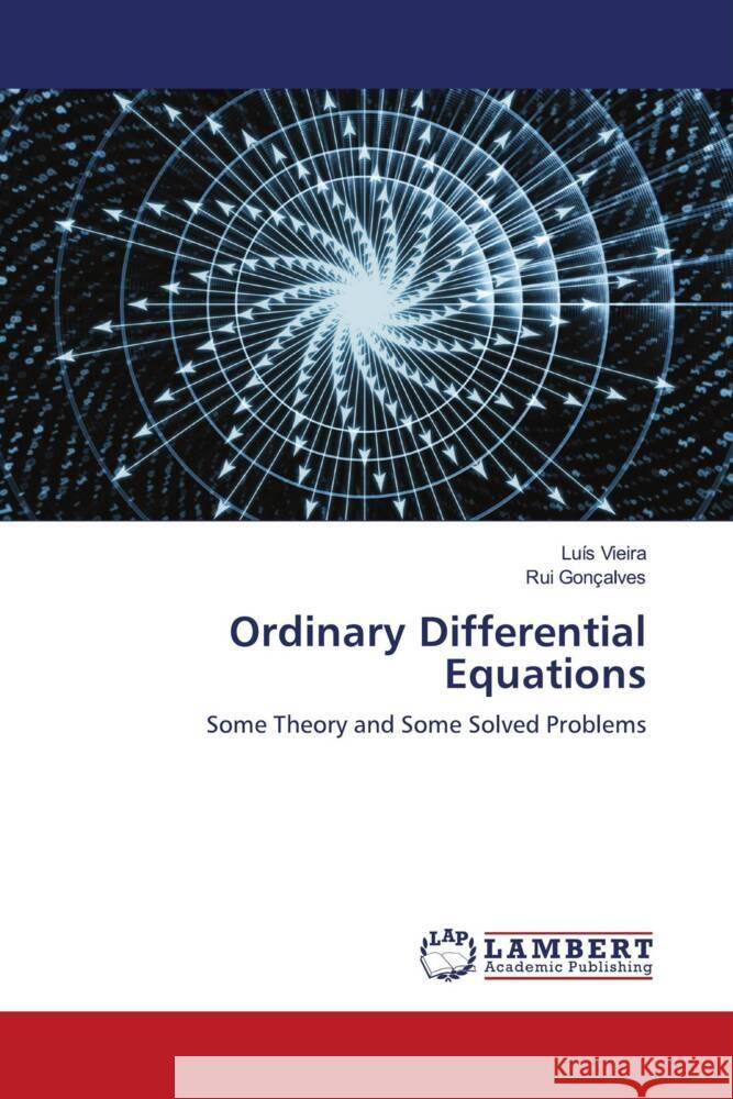 Ordinary Differential Equations Vieira, Luís, Gonçalves, Rui 9786203194654