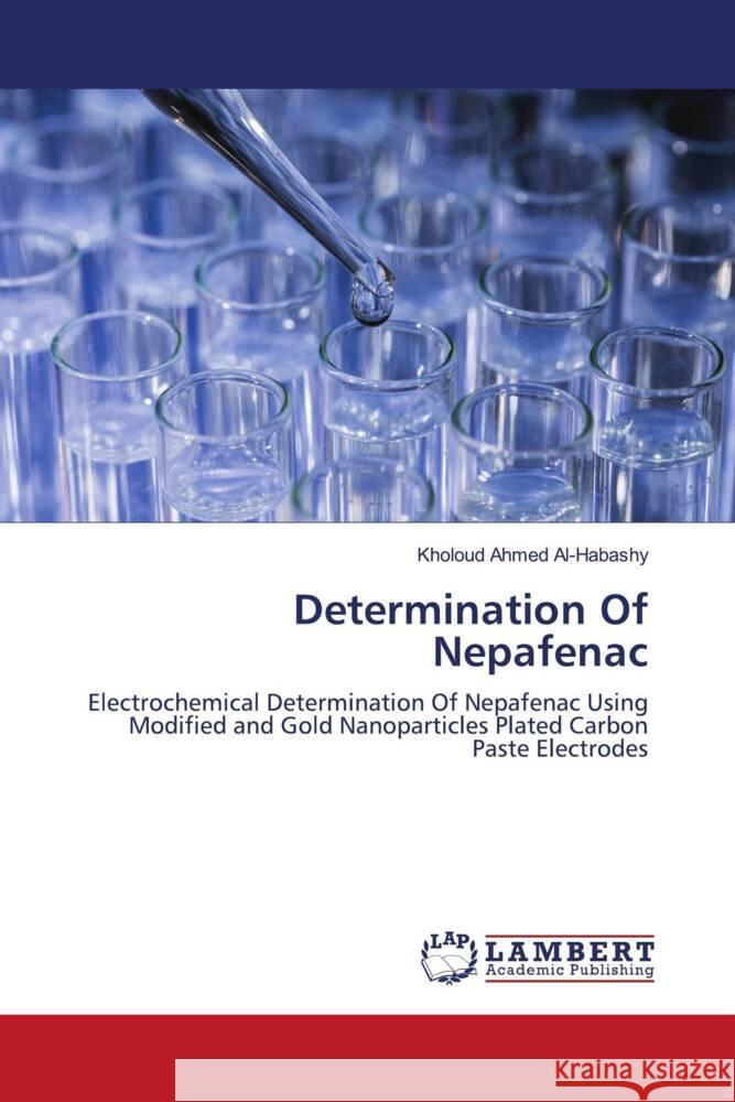 Determination Of Nepafenac Al-Habashy, Kholoud Ahmed 9786203194913