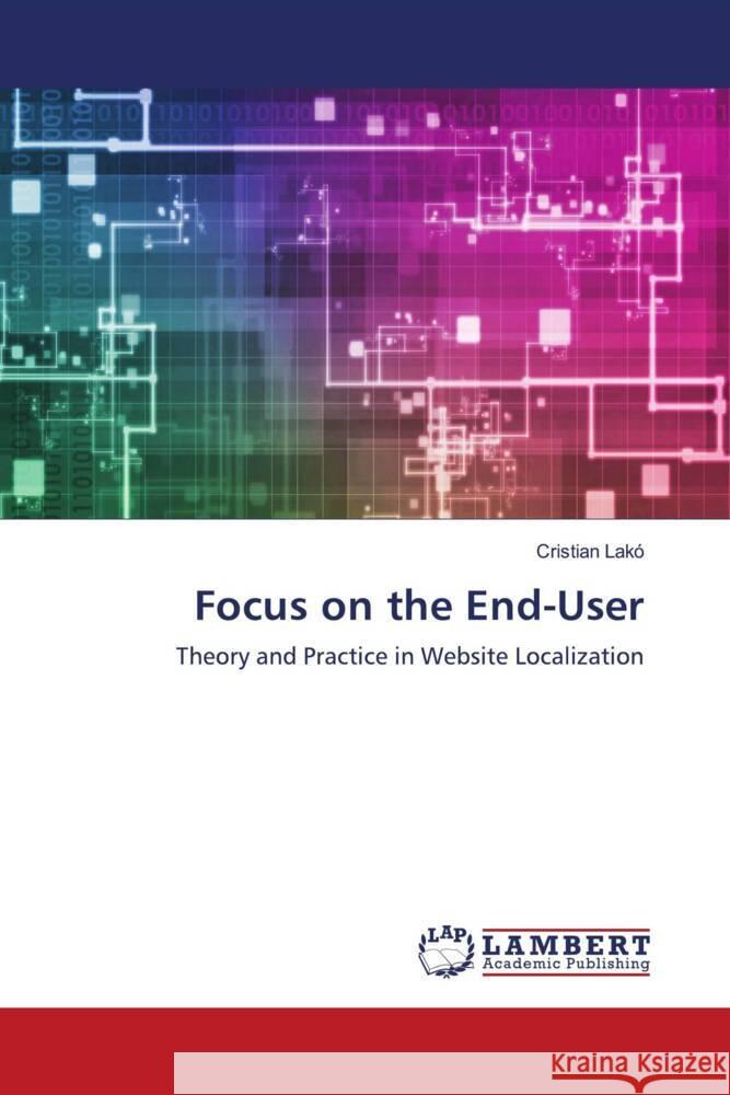 Focus on the End-User LAKÓ, Cristian 9786203196115