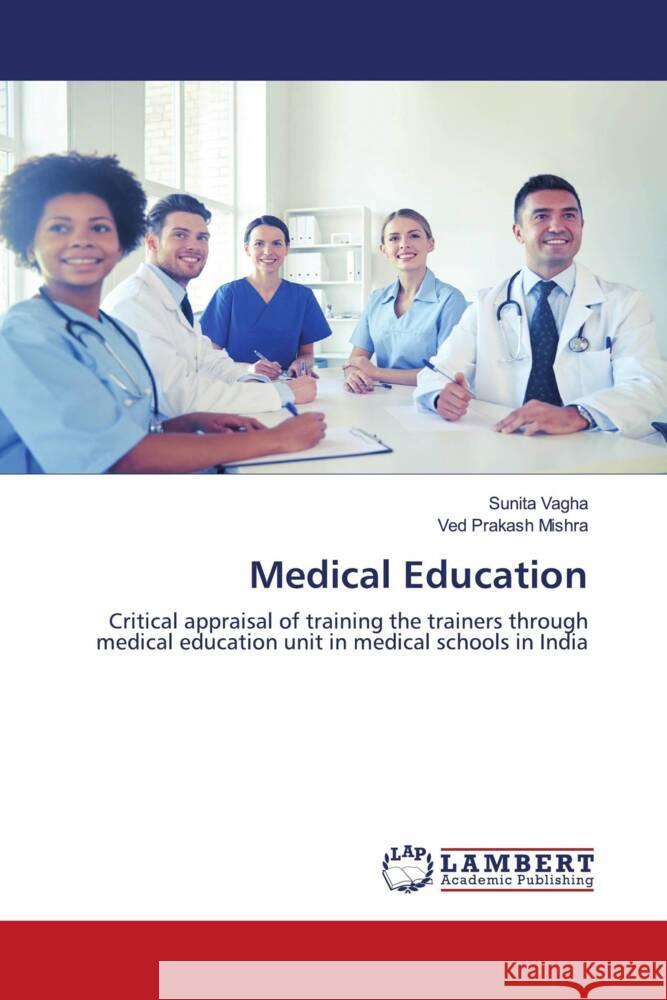 Medical Education Vagha, Sunita, Mishra, Ved Prakash 9786203196351