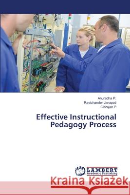 Effective Instructional Pedagogy Process Anuradha P Ravichander Janapati Girirajan P 9786203198393 LAP Lambert Academic Publishing
