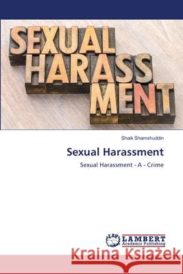 Sexual Harassment Shaik Shamshuddin 9786203200065 LAP Lambert Academic Publishing