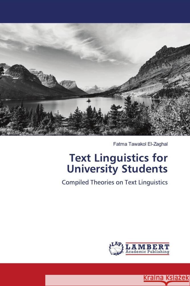 Text Linguistics for University Students El-zaghal, Fatma Tawakol 9786203200973