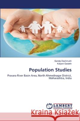 Population Studies Sandip Deshmukh Kalyani Gadakh 9786203201185 LAP Lambert Academic Publishing