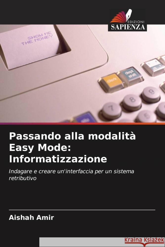 Passando alla modalità Easy Mode: Informatizzazione Amir, Aishah 9786203203561