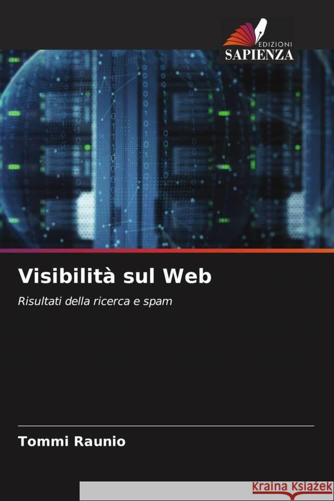 Visibilità sul Web Raunio, Tommi 9786203204124 Edizioni Sapienza