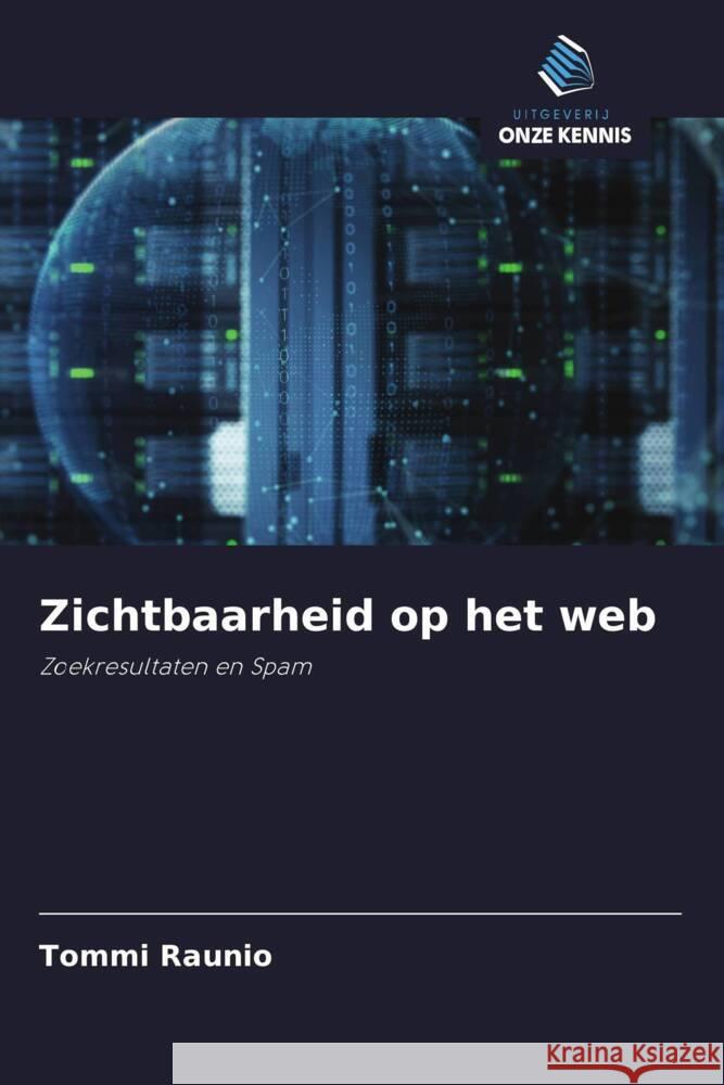 Zichtbaarheid op het web Raunio, Tommi 9786203204148 Uitgeverij Onze Kennis