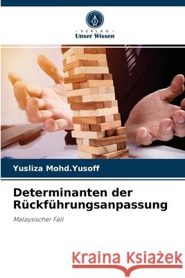 Determinanten der Rückführungsanpassung Yusliza Mohd Yusoff 9786203204568