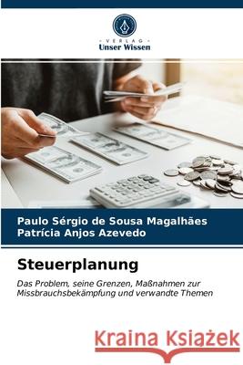 Steuerplanung Paulo Sérgio de Sousa Magalhães, Patrícia Anjos Azevedo 9786203205138 Verlag Unser Wissen