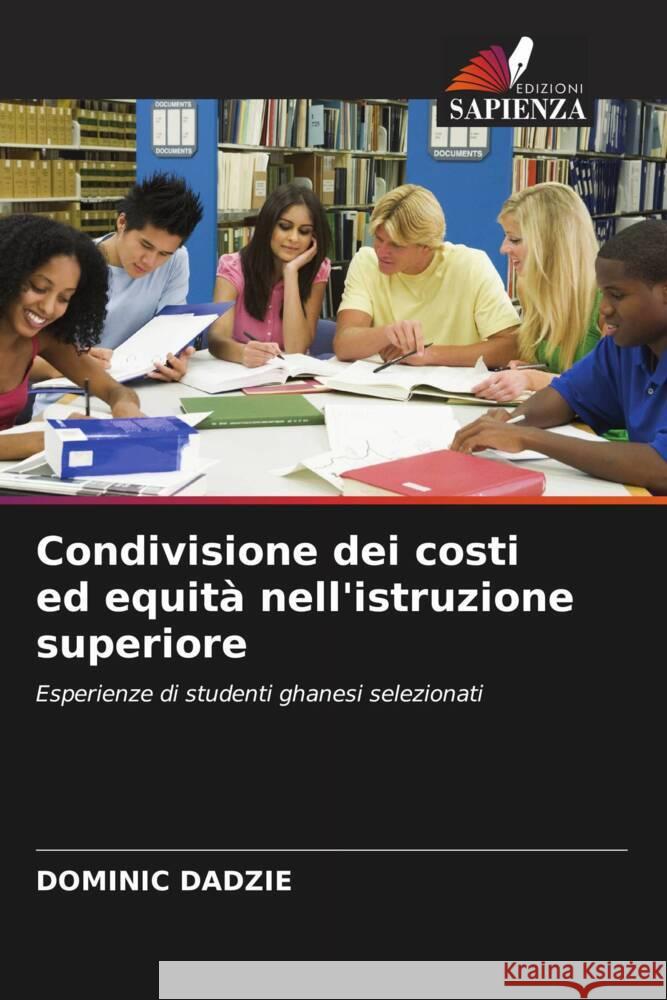 Condivisione dei costi ed equità nell'istruzione superiore Dadzie, Dominic 9786203205459