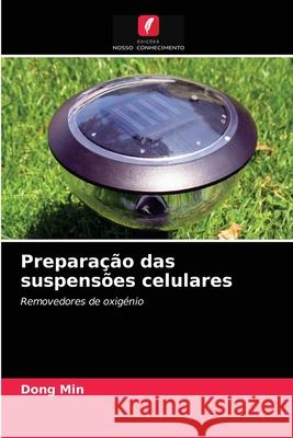 Preparação das suspensões celulares Dong Min 9786203206203 Edicoes Nosso Conhecimento