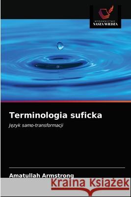 Terminologia suficka Amatullah Armstrong 9786203206951 Wydawnictwo Nasza Wiedza