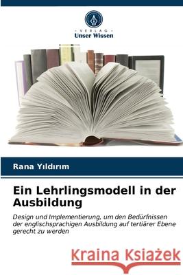 Ein Lehrlingsmodell in der Ausbildung Rana Yıldırım 9786203207149 Verlag Unser Wissen