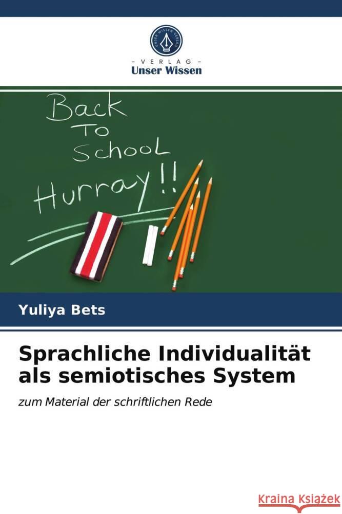 Sprachliche Individualität als semiotisches System Bets, Yuliya 9786203208016