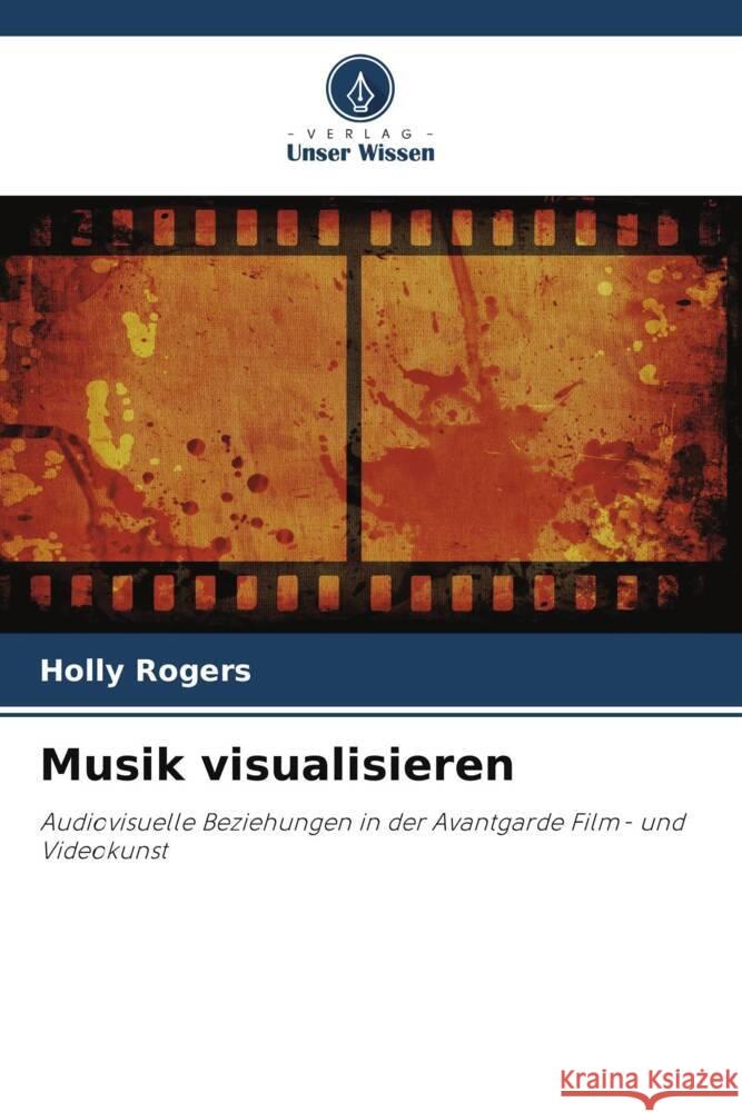 Musik visualisieren Rogers, Holly 9786203210279