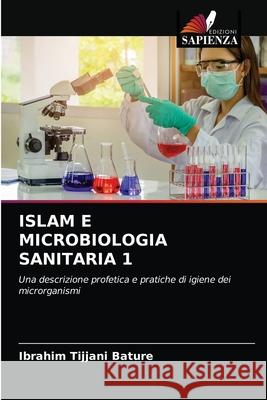 Islam E Microbiologia Sanitaria 1 Ibrahim Tijjani Bature 9786203210682 Edizioni Sapienza