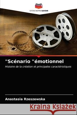 Scénario émotionnel Rzeszewska, Anastasia 9786203214932 Editions Notre Savoir