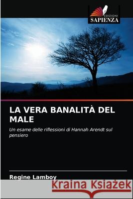 La Vera Banalità del Male Lamboy, Regine 9786203220810