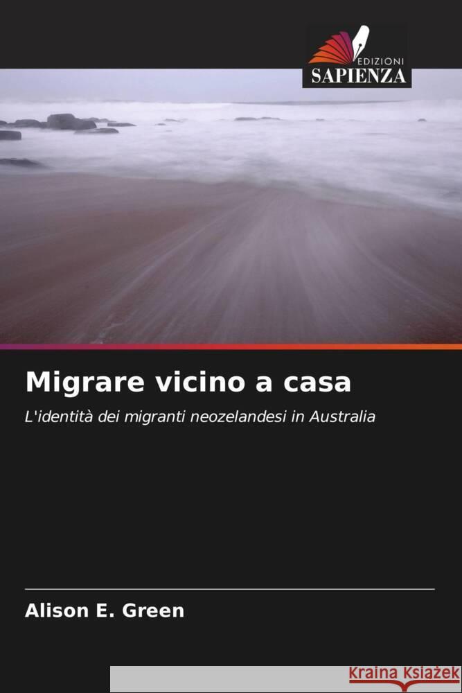 Migrare vicino a casa Green, Alison E. 9786203222241