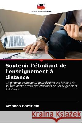 Soutenir l'étudiant de l'enseignement à distance Barefield, Amanda 9786203225099