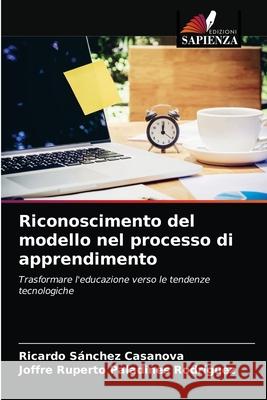 Riconoscimento del modello nel processo di apprendimento S Joffre Ruperto Paladine 9786203225570 Edizioni Sapienza