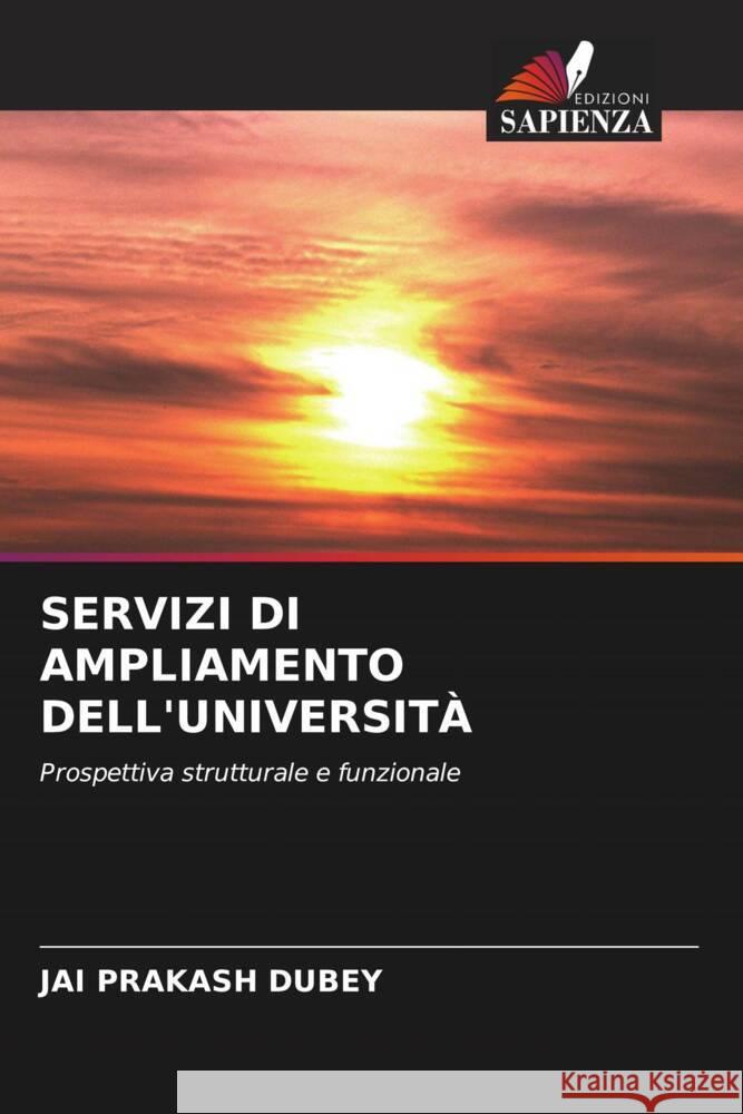 SERVIZI DI AMPLIAMENTO DELL'UNIVERSITÀ DUBEY, JAI PRAKASH 9786203226713