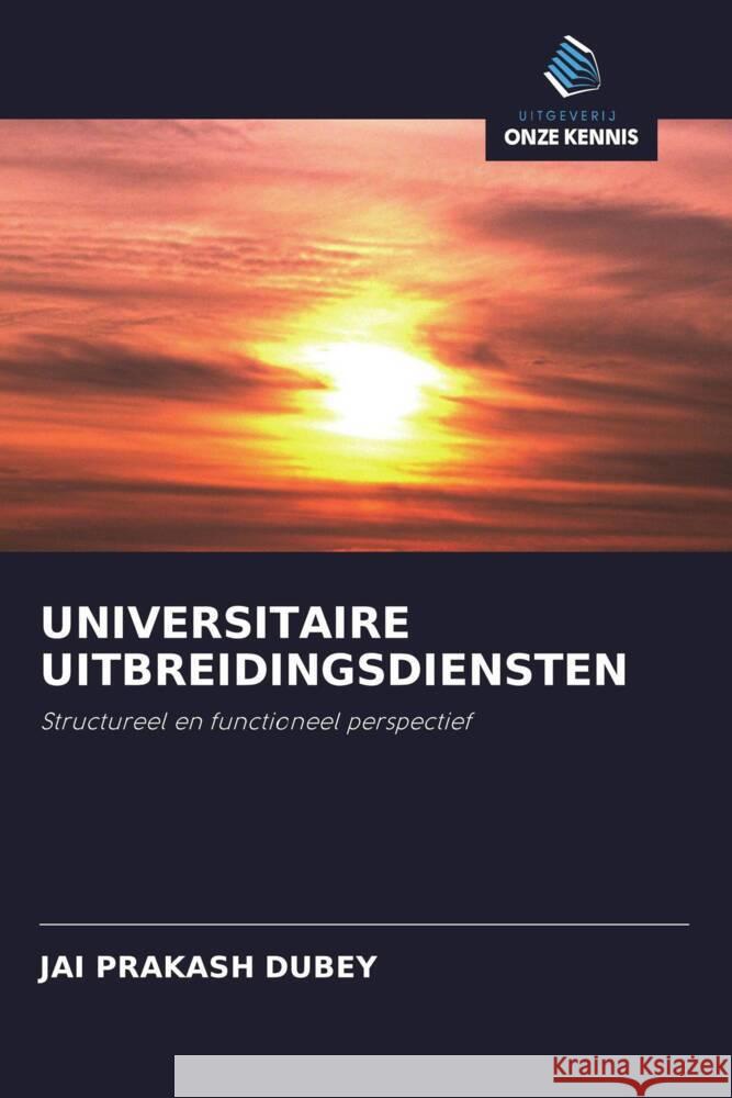 UNIVERSITAIRE UITBREIDINGSDIENSTEN DUBEY, JAI PRAKASH 9786203226720