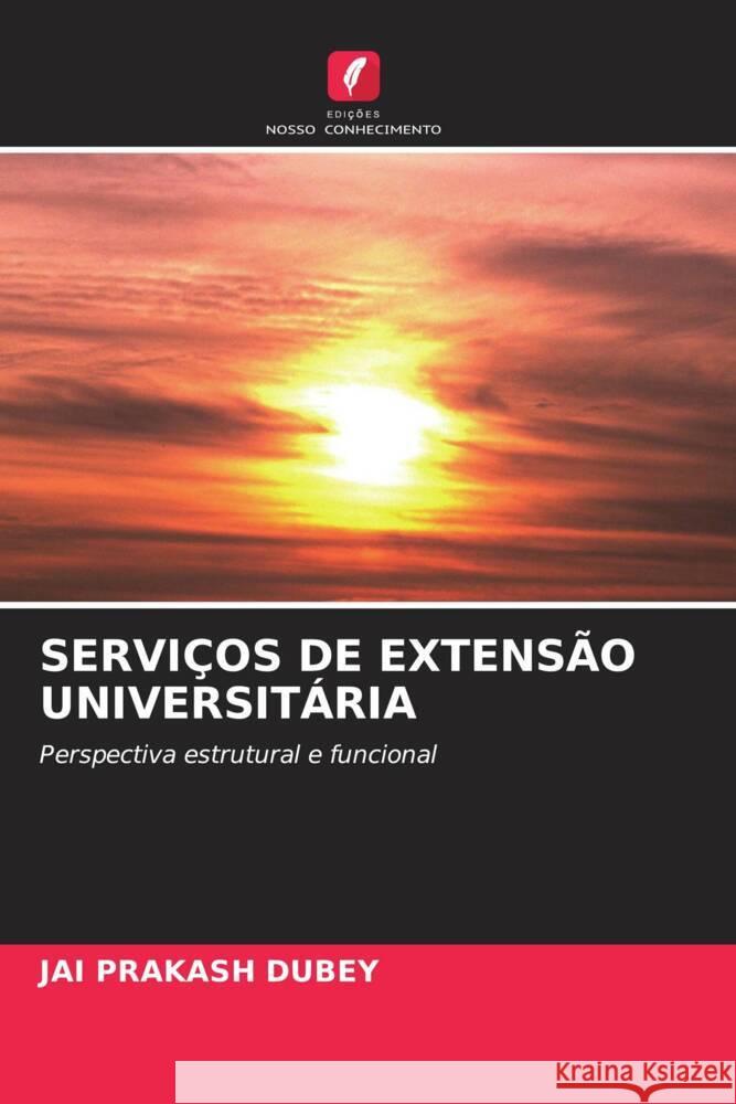 SERVIÇOS DE EXTENSÃO UNIVERSITÁRIA DUBEY, JAI PRAKASH 9786203226744