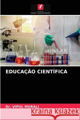 Educação Científica Dr Vipul Murali 9786203227574