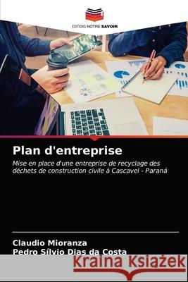 Plan d'entreprise Claudio Mioranza Pedro S 9786203229653 Editions Notre Savoir