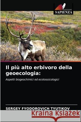 Il più alto erbivoro della geoecologia Tyutikov, Sergey Fyodorovich 9786203231489