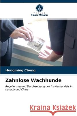 Zahnlose Wachhunde Hongming Cheng 9786203231694